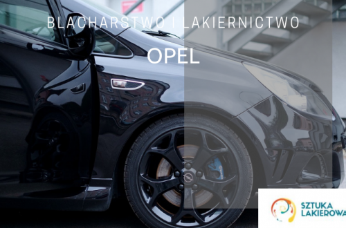 Naprawy blacharsko-lakiernicze Opel - lakiernik, blacharz do Opla w Sztuka Lakierowania, Warszawa, Białystok, Ełk