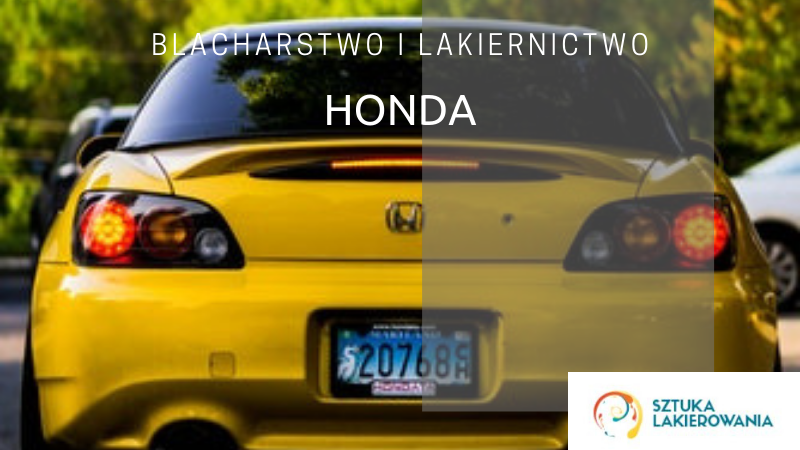 Naprawy blacharsko-lakiernicze Honda - lakiernik, blacharz do Hondy w Sztuka Lakierowania, Warszawa, Białystok, Ełk