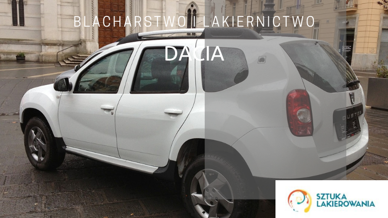Blacharstwo lakiernictwo Dacia - lakiernik, blacharz do Dacii w Sztuka Lakierowania, Warszawa, Białystok, Ełk
