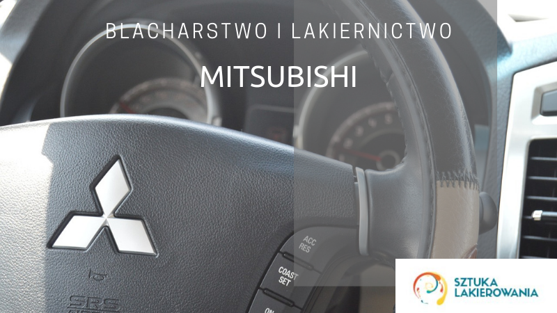 Blacharstwo lakiernictwo Mitsubishi - lakiernik, blacharz do Mitsubishi w Sztuka Lakierowania, Warszawa, Białystok, Ełk