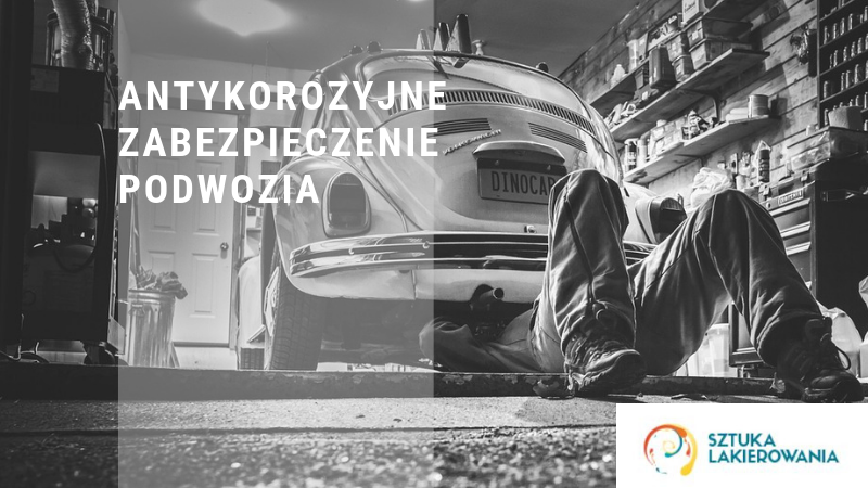 Antykorozyjne zabezpieczenie podwozia - zabezpieczenie auta w Warszawie w Sztuka Lakierowania. Prace na podwoziu samochodu.