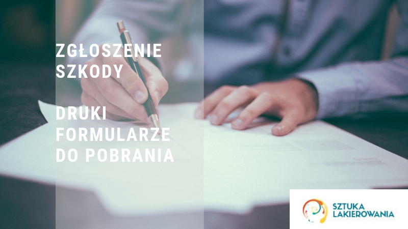 Zgłoszenie szkody - druki i formularze do pobrania do ubezpieczycieli Warta, HDI, AXA, PZU, Ergo Hestia, Link4, Compensa, Uniqa, Generali, Allianz, Inter Risk.